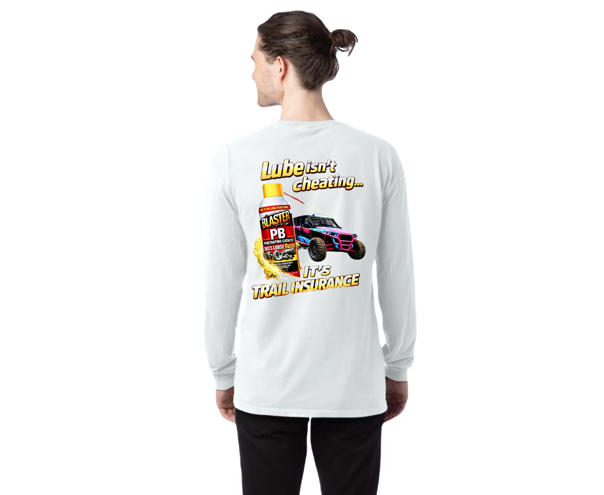 TTN | Lube Isn't Cheating, It's Trail Insurance Tee